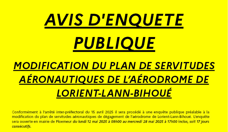 Enquête publique portant sur la modification du plan de servitudes aéronautiques de dégagement de l’aérodrome de Lorient Lann-Bihoué